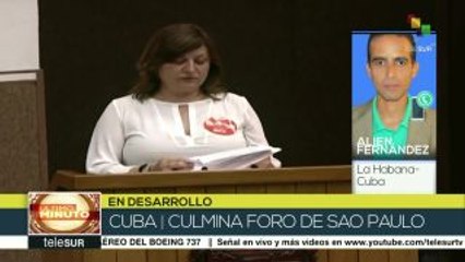 Culmina Foro de Sao Paulo en La Habana, Cuba