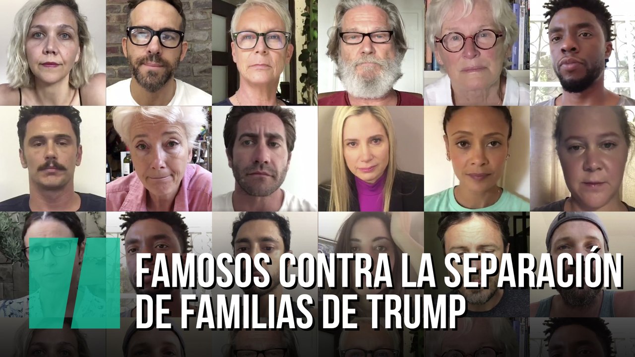 Famosos contra la separación de familias de Trump