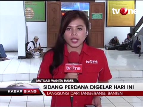 Sidang Perdana Kasus Mutilasi Wanita Hamil Digelar Hari Ini