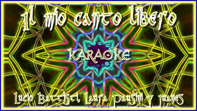 IL MIO CANTO LIBERO (KARAOKE). LUCIO BATTISTI, LAURA PAUSINI Y JUANES. DIVERCANTA