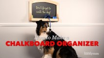 Saturday Morning Workshop How To Build A Chalkboard Organizer