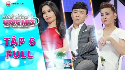 Hát mãi ước mơ - tập 6 full- Cát Phượng xót xa trước cô Mẫn-người mẹ già khiếm thị thi hát vì con