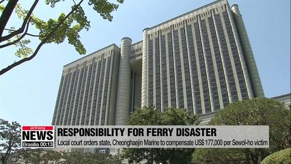 Local court orders state, Cheonghaejin Marine to compensate US $177,000 per Sewol-ho victim