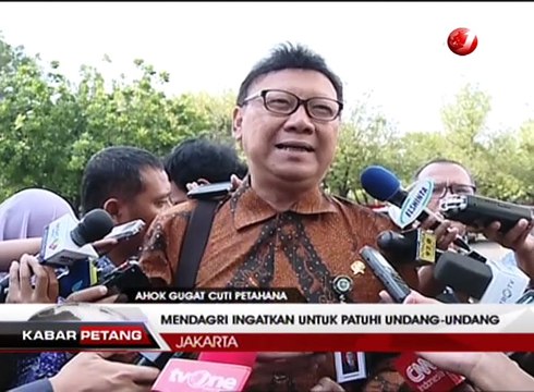 Ahok Gugat Cuti Petahana, Mendagri Patuhi Undang-undang!