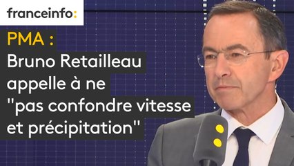 PMA : Bruno Retailleau appelle à ne "pas confondre vitesse et précipitation"