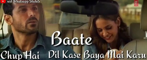 Paniyon Sa Satyameva Jayate Movei whatsapp status Paniyon Sa whatsapp status new 2018 song