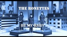The Ronettes - BE MY BABY        ( live )