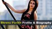Shrenu Parikh Biography | Age | Family | Affairs | Movies | Education | Lifestyle and Profile