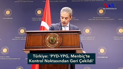 Türkiye: 'PYD-YPG Menbiç’te Kontrol Noktasından Geri Çekildi'