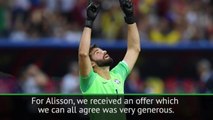 Roma chief admits Liverpool's Alisson offer was too good to turn down