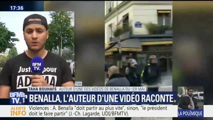 Affaire Benalla: "A partir du moment où je filme son visage, il s'enfuit de peur d'être reconnu", affirme l'auteur d'une des vidéos