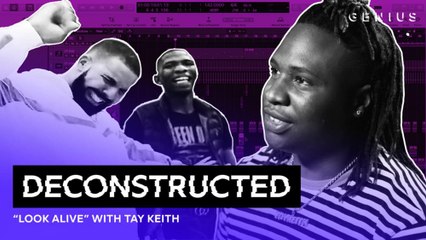 The Making Of BlocBoy JB & Drake's "Look Alive" With Tay Keith | Deconstructed