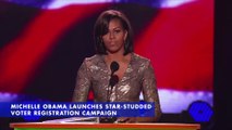 Michelle Obama Launches Star-Studded Voter Registration Campaign
