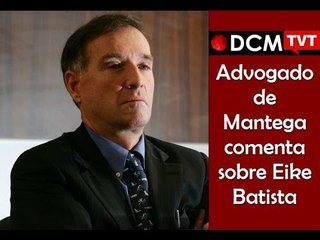 [TEASER #20 DCM NA TVT] Advogado de Mantega comenta reunião com Eike Batista
