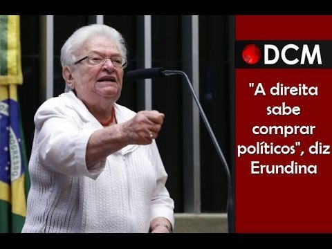 [TEASER #12 DCM NA TVT] A direita sabe comprar melhor os políticos , diz Erundina