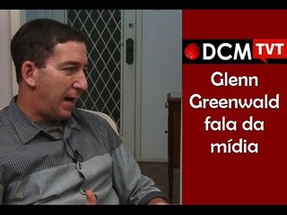 [TEASER #19 DCM NA TVT] "Mídia brasileira mudou como a americana", diz Greenwald