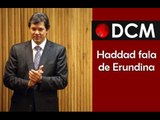 [TEASER #10 DCM NA TVT]Haddad diz: Erundina vai enriquecer o debate