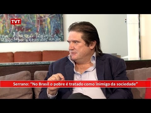 [TEASER #27 DCM NA TVT] - Serrano: No Brasil o pobre é tratado como inimigo da sociedade