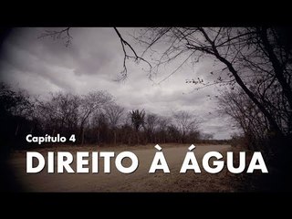 Websérie: O Povo Pode - capítulo 4 - Direito à Água