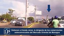 Continúan las ilegalidades del régimen orteguista contra los líderes del movimiento autoconvocado: esta tarde detuvieron a la dirigente de los comerciantes del