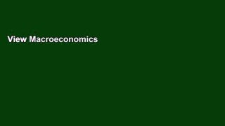 View Macroeconomics online