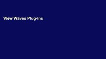 View Waves Plug-Ins Workshop: Mixing by the Bundle Ebook Waves Plug-Ins Workshop: Mixing by the