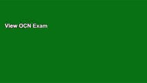 View OCN Exam Practice Questions: OCN Practice Tests   Exam Review for the Oncc Oncology Certified