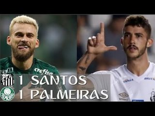 Santos 1 x 1 Palmeiras (HD) Melhores Momentos - Brasileirão 19/07/2018