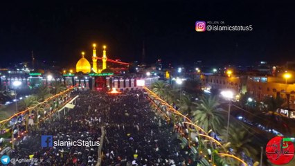 Aey Farishto Mujhe Karbala Le Chalo | Whatsapp Status | Part-2