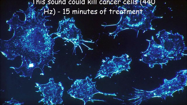 This sound could kill cancer cells (440 Hz) - 15 minutes of treatment