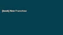 [book] New Franchise Bible: How to Buy a Franchise or Franchise Your Own Business