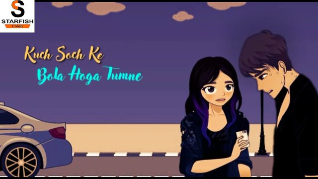 Kuch #Soch Ke Bola Hoga Tumne #Songs ! New Heart #Touching Whatsapp Status Video By Starfish Cab