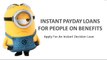 How Can Get Instant Payday Loans For People On Benefits?