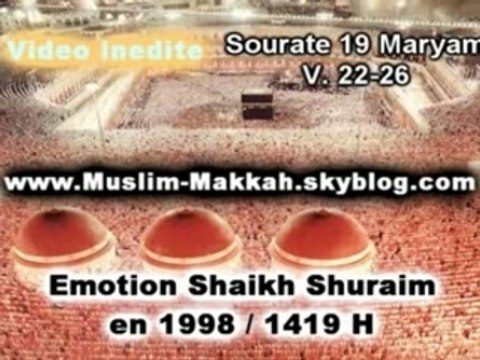 Shuraim recitation emouvante en 1998