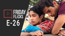 Friday Flicks 26 l Dhadak Movie Review | Box Office | Ishaan Khattar | Janhvi Kapoor