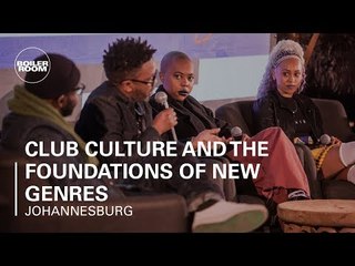 Club Culture and the Foundations of New Genres | Boiler Room & Ballantine's True Music Africa Forum