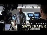 SKYSCRAPER: A Look Inside (FIRST LOOK - Featurette) 2018 MovoeClips Official Trailers