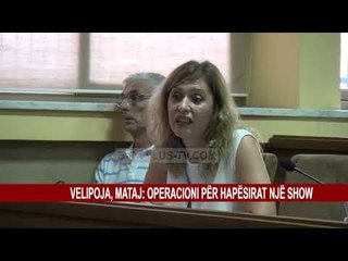 Download Video: VELIPOJA, MATAJ: OPERACIONI PËR HAPËSIRAT NJË SHOW