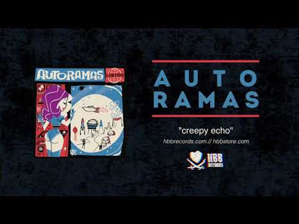 Autoramas - Creepy Echo