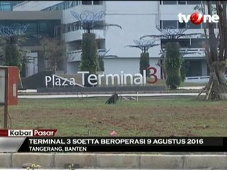 Terminal 3 Soetta Beroperasi 9 Agustus 2016