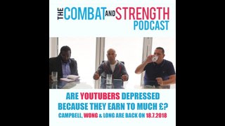 2018 Combat & Strength Podcast returns soon | Master Wong Talks Youtubers!