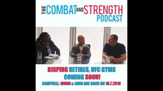 2018 Combat & Strength Podcast returns soon | BISPING & UFC GYM
