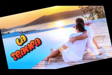 La Trampa "LA OJO ALEGRE" El Bueno la mala y el feo