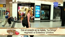 Con el corazón en la maleta “La Gringa” regresó a Estados Unidos, entérese los motivos