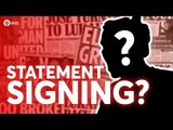 STATEMENT SIGNING? Tomorrow's Manchester United Transfer News Today! #45