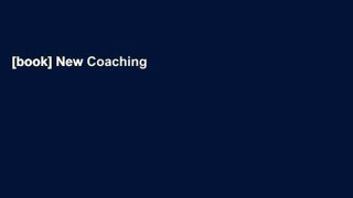 [book] New Coaching for Performance: The Principles and Practice of Coaching and Leadership FULLY