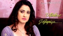 Dilbar janiya | female version | heart touching song | Must watch ||