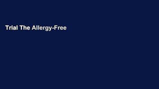 Trial The Allergy-Free Family Cookbook: 100 delicious recipes free from dairy, eggs, peanuts, tree