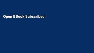 Open EBook Subscribed: Why the Subscription Model Will Be Your Company s Future - And What to Do