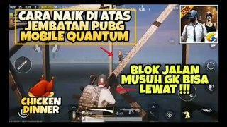 Cara Naik ke Atas Jembatan di PUBG Mobile Quantum ! Jadi Begal & Blok Jalan - PUBG MOBILE NINJA